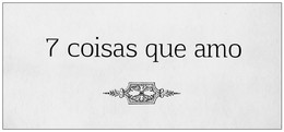 7 coisas 6.jpg 7 coisas 6.jpg